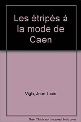 Les Etripés à la mode de Caen